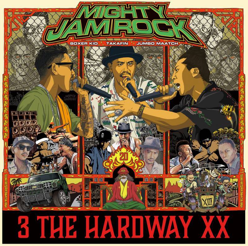 「3 THE HARDWAY XX / MIGHTY JAM ROCK」